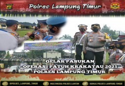 Polres Lampung Timur Gelar Pasukan Operasi Patuh Krakatau 2021 
